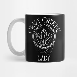 Crazy Crystal Lady, Crystals Lover, Geologist Mug